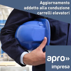 AGGIORNAMENTO ADDETTO CONDUZIONE CARRELLI SEMOV. CON CONDUCENTE
