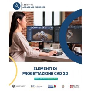 ELEMENTI DI PROGETTAZIONE CAD 3D